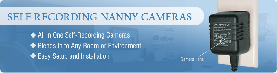 Self Recording Nanny Cameras